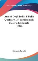 Analisi Degli Indizi E Della Qualita Dei Testimoni In Materia Criminale (1880) 1168034221 Book Cover
