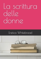 La scrittura delle donne B0B45CHLCD Book Cover