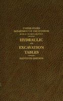 Hydraulic And Excavation Tables, Eleventh Edition, 1957 1930665938 Book Cover