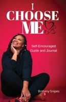 I Choose Me 0578721929 Book Cover