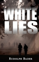 White Lies 1944156585 Book Cover