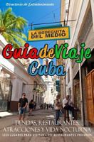 Guia de Viaje Cuba 2014: Tiendas, Restaurantes, Atracciones y Vida Nocturna 1497529190 Book Cover