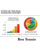 State of the Film Industry Report: First Edition 197458416X Book Cover