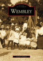 A history of Wembley 0752426338 Book Cover