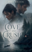 Cove And Crush (Undertow Sins) B0H82VFS8V Book Cover