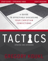 Tactics Study Guide plus Streaming Video, Updated and Expanded: A Guide to Effectively Discussing Your Christian Convictions 0310179637 Book Cover