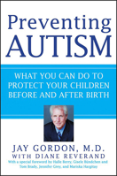 Preventing Autism: What You Can Do to Protect Your Children Before and After Birth 1118386728 Book Cover