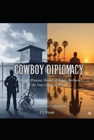 Cowboy Diplomacy: A Juggernaut Memoir B0GM7V2VLL Book Cover