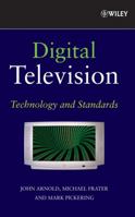 Digital Television: Technology and Standards 0470147830 Book Cover