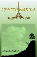 #Faithworks 1533329230 Book Cover