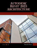 Autodesk® Revit® 2023 Architecture 168392844X Book Cover