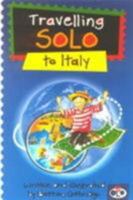 Travelling Solo to Italy (Travelling Solo) 1903207363 Book Cover