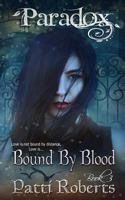 Bound by Blood 1480215562 Book Cover