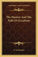 The Masters And The Path Of Occultism 1162919353 Book Cover