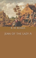 Jean Of the Lazy A 1717316549 Book Cover