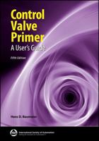 Control Valve Primer: A User's Guide 1556175086 Book Cover