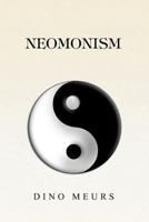 Neomonism 1441550887 Book Cover