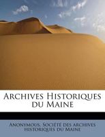 Archives historiques du Maine 0530463482 Book Cover