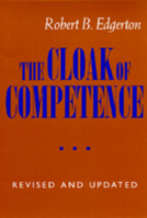 The Cloak of Competence: Stigma in the Lives of the Mentally Retarded 0520018990 Book Cover