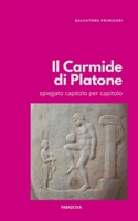 Il Carmide di Platone: Spiegato capitolo per capitolo (Paradoxa Filosofia) (Italian Edition) B0GTKFW67M Book Cover