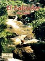 El Salvador: The Land (Lands, Peoples, and Cultures) 077879735X Book Cover