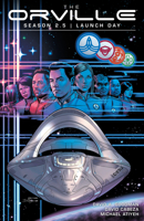 The Orville Season 2.5: Launch Day 1506711359 Book Cover