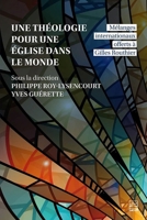 Une théologie pour une Eglise dans le monde - Mélanges internati 2766303855 Book Cover