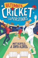 Ultimate Cricket Superstars 1529502012 Book Cover