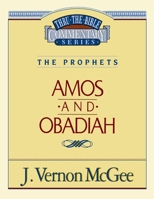 Amos / Obadiah (Thru the Bible)
