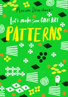 Let's Make Some Great Art: Patterns /anglais 1786276887 Book Cover