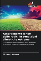 Assorbimento idrico delle radici in condizioni climatiche estreme 6206360989 Book Cover