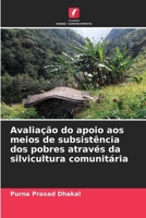 Avaliação do apoio aos meios de subsistência dos pobres através da silvicultura comunitária (Portuguese Edition) 6208216370 Book Cover