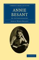 Annie Besant: An Autobiography 1973768240 Book Cover