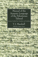 Manual of the Aramaic Language of the Palestinian Talmud: Grammar, Vocalized Text, Translation and Vocabulary 1606089234 Book Cover