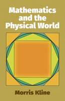Mathematics and the Physical World 0486241041 Book Cover