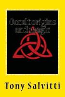 Occult Origins and Magic 1482012391 Book Cover