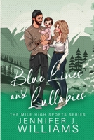 Blue Lines and Lullabies (Mile High Sports) 1967829039 Book Cover