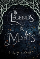 Legends & Misfits B098GQSS3Z Book Cover
