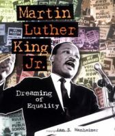 Martin Luther King Jr: Dreaming of Equality (Trailblazers Biographies) 1575056275 Book Cover