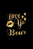 Love Ya,  Bear: Journal: Gift Ideas for Men with Sexy Nickname 1695225643 Book Cover