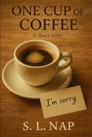 One Cup Of Coffee B0FJG9F12J Book Cover