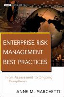 Enterprise Risk Management Best Practices: From Assessment to Ongoing Compliance 0470917407 Book Cover