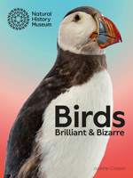 Birds: Brilliant and Bizarre 0565095587 Book Cover