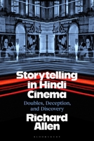 Storytelling in Hindi Cinema : Doubles, Deception, and Discovery 1350473294 Book Cover