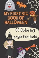My first big book of coloring halloween: halloween gift for kids 60 pages for Coloring B0BD2CQHVJ Book Cover