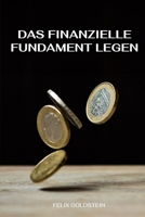 Das finanzielle Fundament legen B0CFZH16ZV Book Cover
