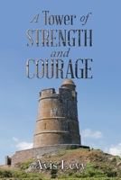 A Tower of Strength and Courage B0BWF21TFW Book Cover