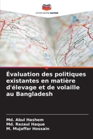 Évaluation des politiques existantes en matière d'élevage et de volaille au Bangladesh (French Edition) 6207671880 Book Cover