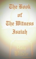 The Book of the Witness Isaiah B0C5PF1L8F Book Cover