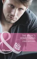 The Medic's Homecoming 0373657560 Book Cover